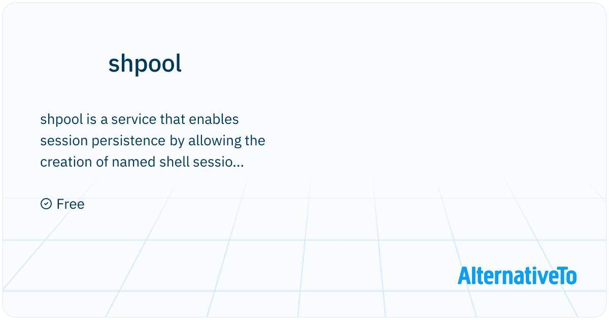 shpool: Think tmux, then aim... lower | AlternativeTo