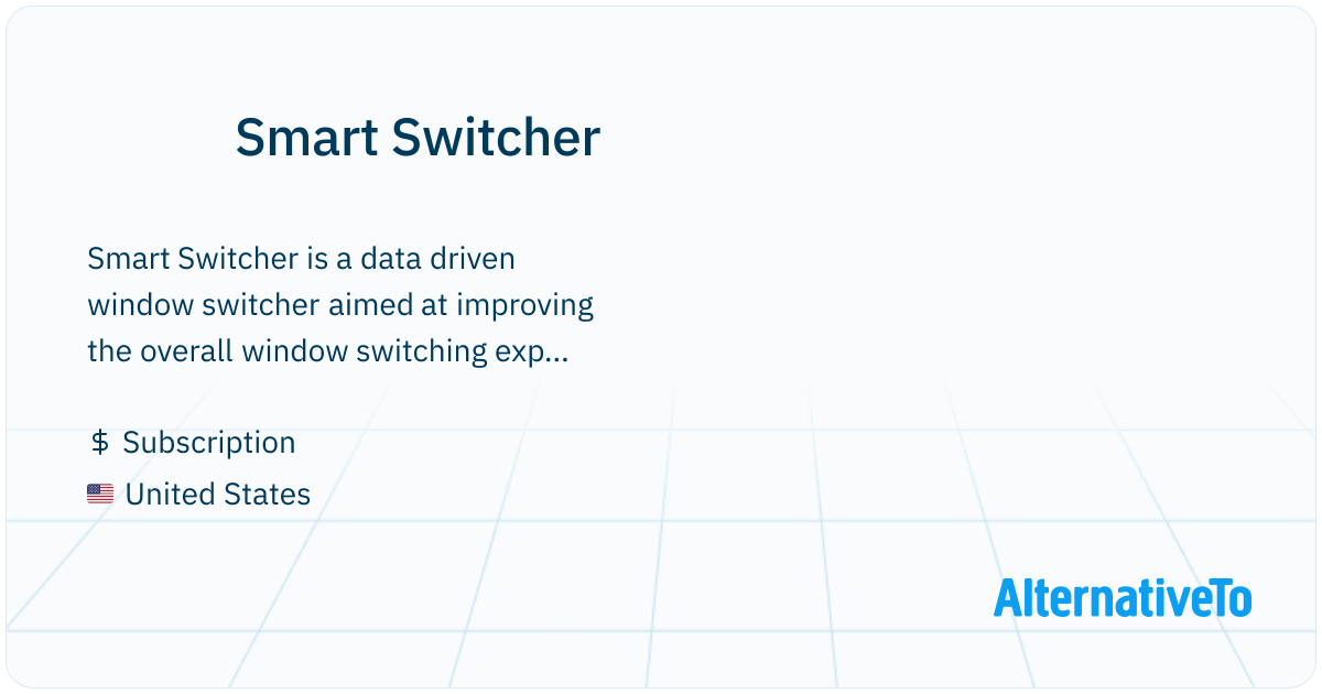 Smart Switcher: Data driven window switcher | AlternativeTo