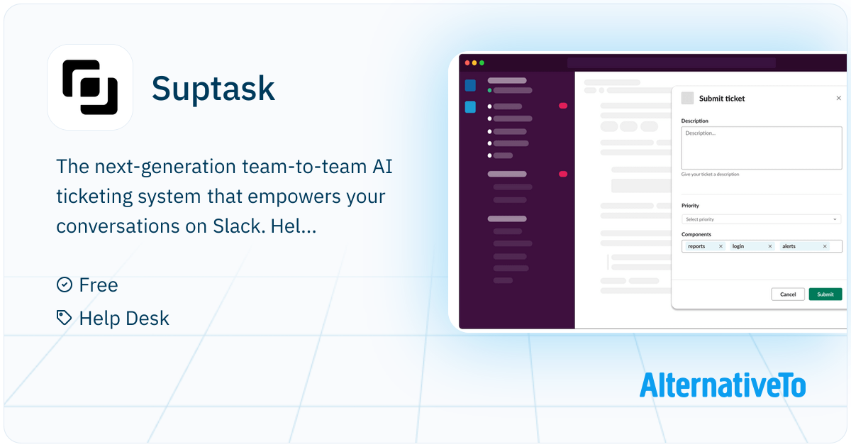 Suptask: Ticketing system that operates natively on Slack for team-to ...