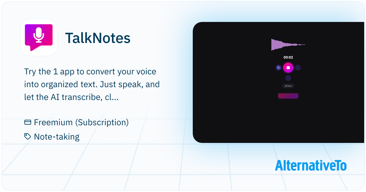 Ref Talking Notes TalkNotes: Turn your voice memos into organized text! | AlternativeTo