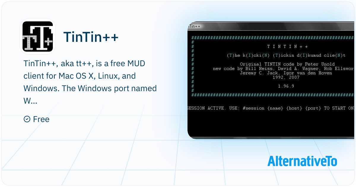 TinTin++: Aka tt++, is a free MUD client for Mac OS X, Linux, and ...