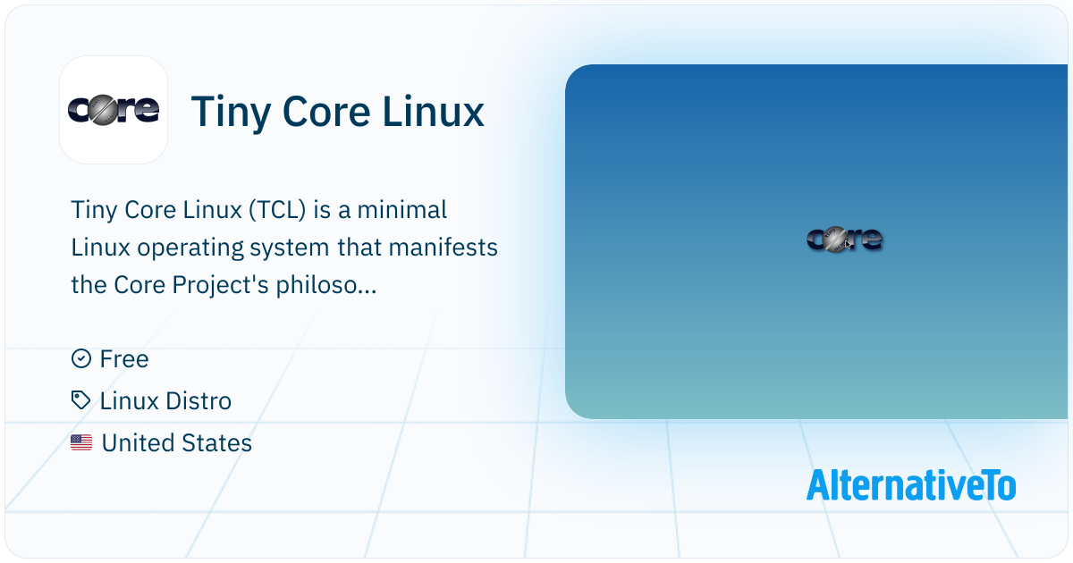 Tiny Core Linux: (TCL) is a minimal Linux operating system | AlternativeTo