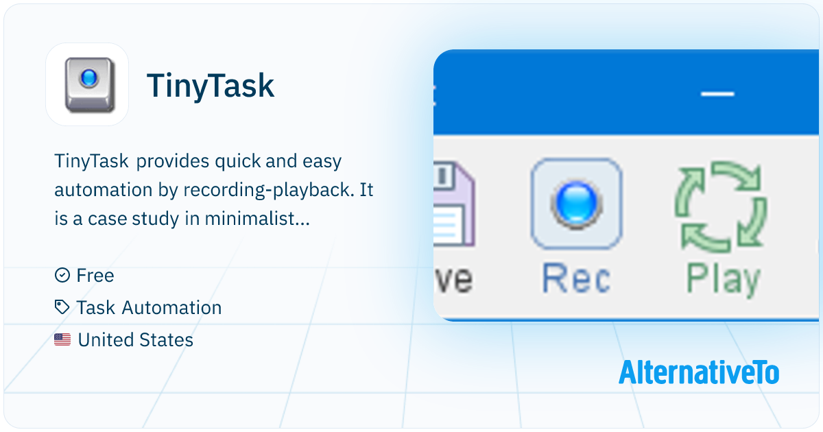 TinyTask: Compact 35KB task automation by recording actions | AlternativeTo