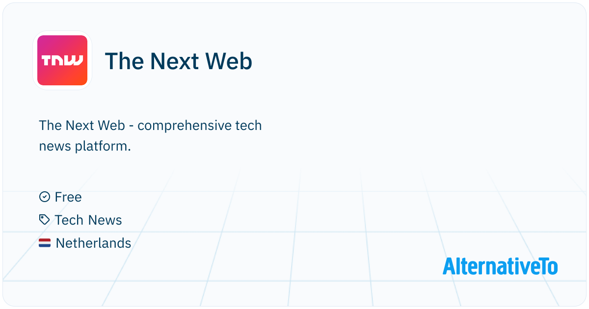 The Next Web: - comprehensive tech news platform | AlternativeTo