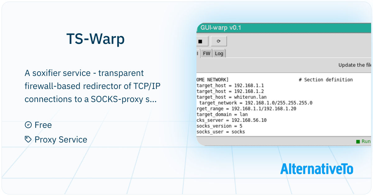 Wrp Proxy TS-Warp: A soxifier service - transparent firewall-based | AlternativeTo