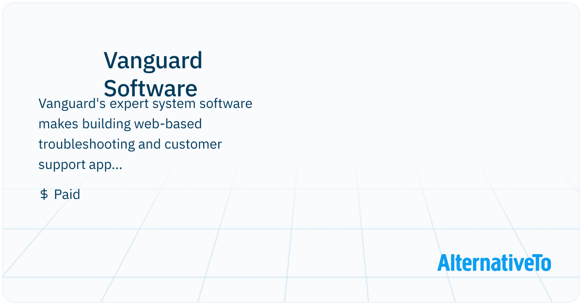 Vanguard Fromsoftware Vanguard Software: Vanguard's expert system software makes | AlternativeTo