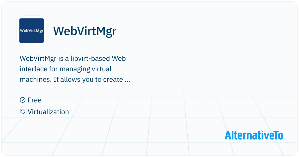 WebVirtMgr: Libvirt-based Web interface for | AlternativeTo