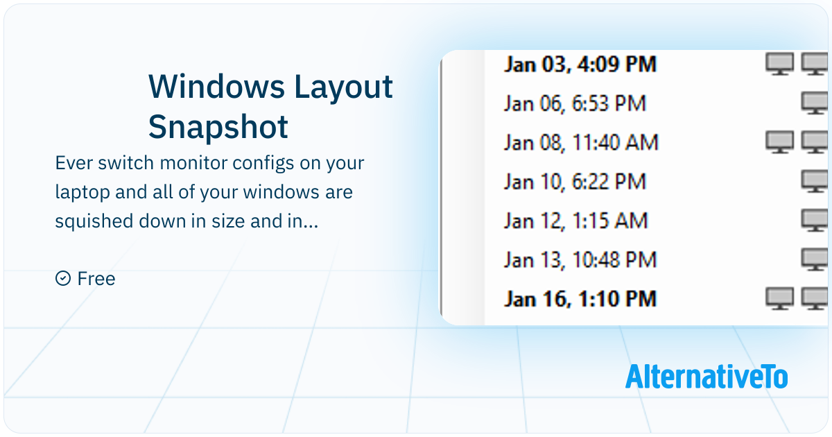 Window Layouts Reference Apps Windows Layout Snapshot: WindowsLayoutSnapshot is a windows app to ...