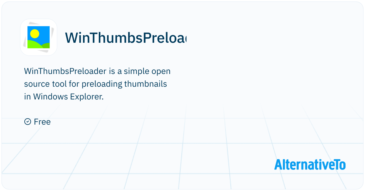 WinThumbsPreloader: Simple open source tool for preloading thumbnails ...