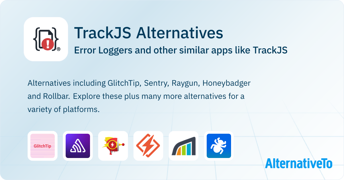 TrackJS Alternatives: Top 12 Error Loggers & Similar Apps | AlternativeTo