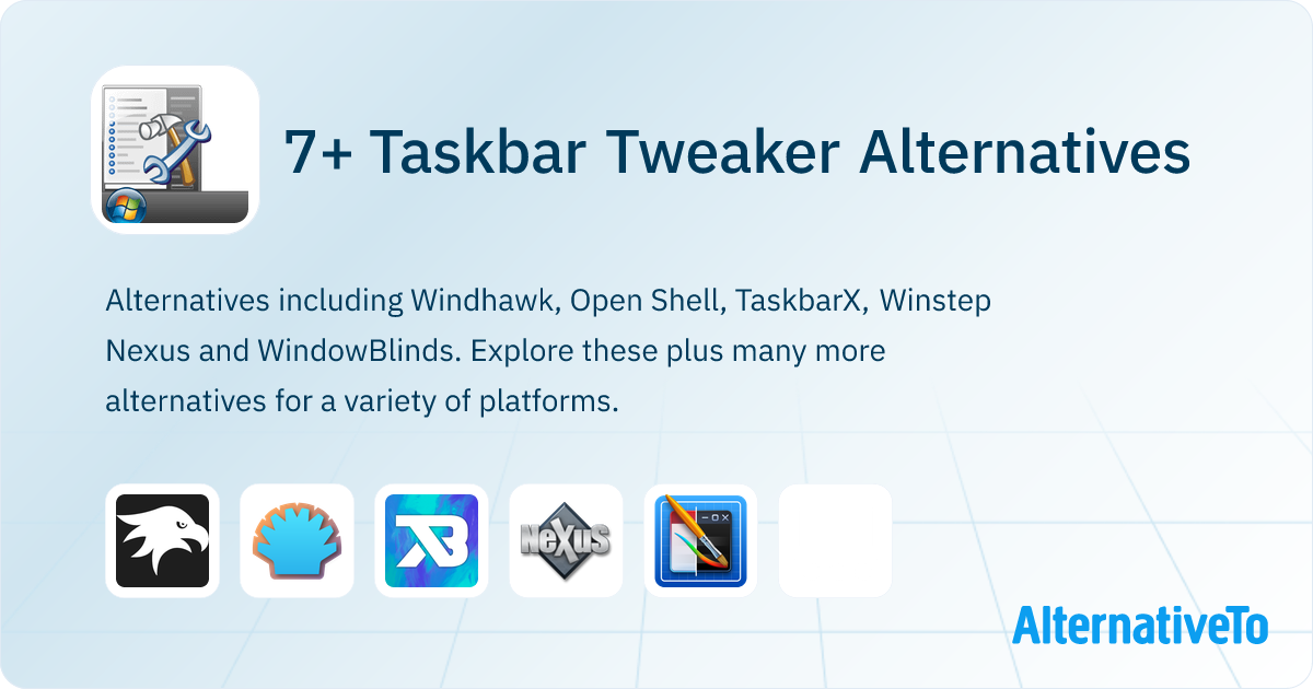 7+ Taskbar Tweaker Alternatives - Explore Similar Software | AlternativeTo