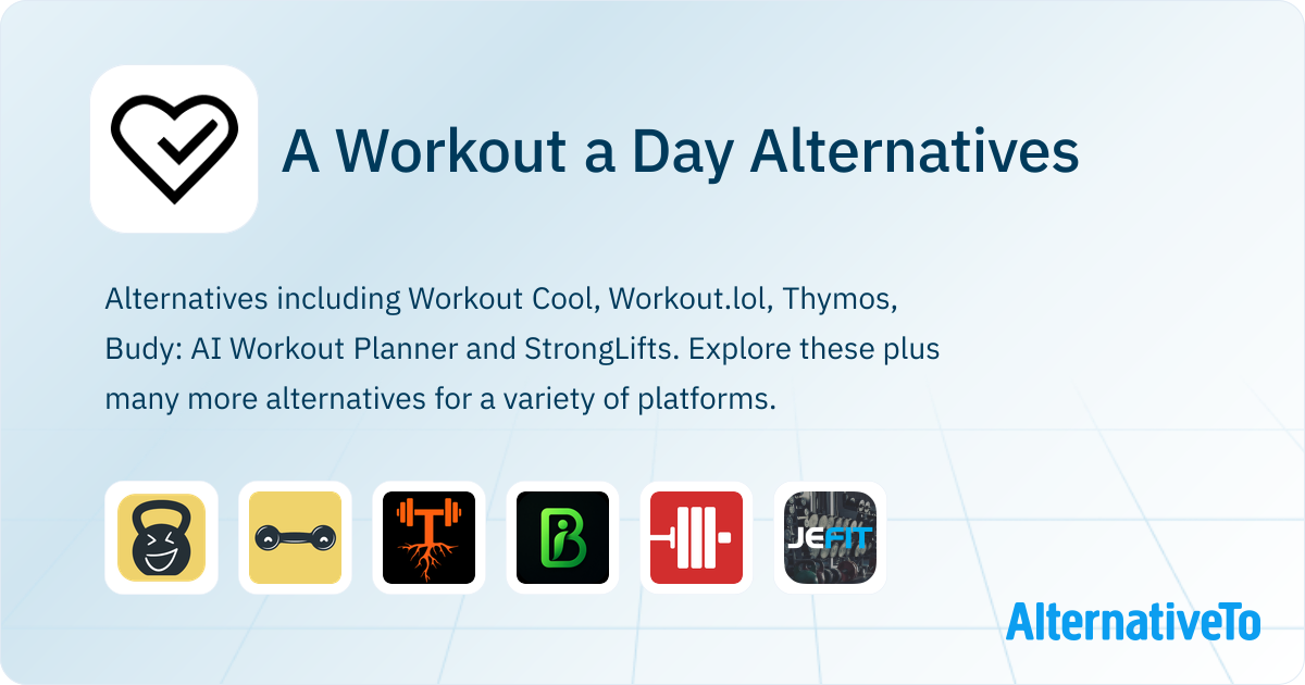 A Workout a Day Alternatives - Explore Similar Sites & Apps | AlternativeTo