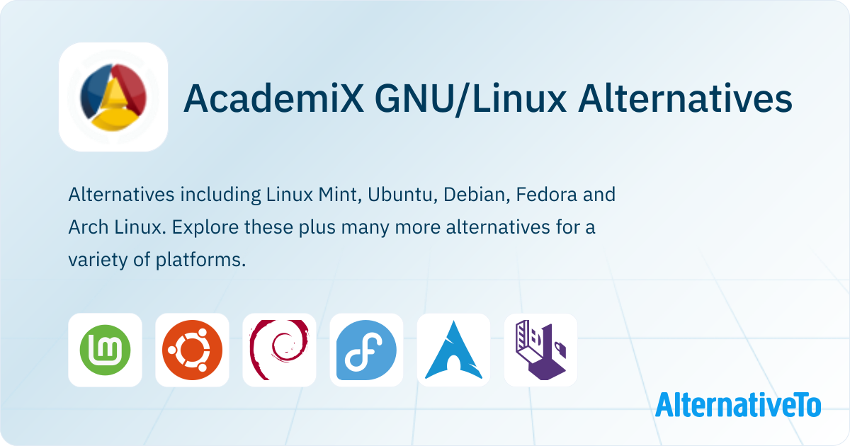 AcademiX GNU/Linux Alternatives - Explore Similar Software | AlternativeTo