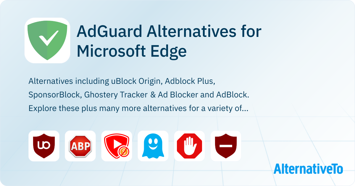 AdGuard Alternatives for Microsoft Edge: Top 17 Ad Blockers & Privacy ...