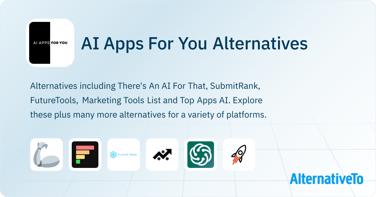 AI Apps For You Alternatives - Explore Similar Sites & Apps | AlternativeTo