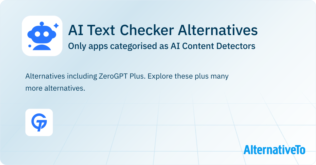 AI Text Checker Alternatives: Top 1 AI Content Detectors | AlternativeTo