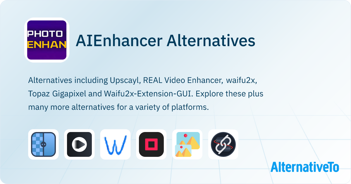 AIEnhancer Alternatives - Explore Similar Software | AlternativeTo