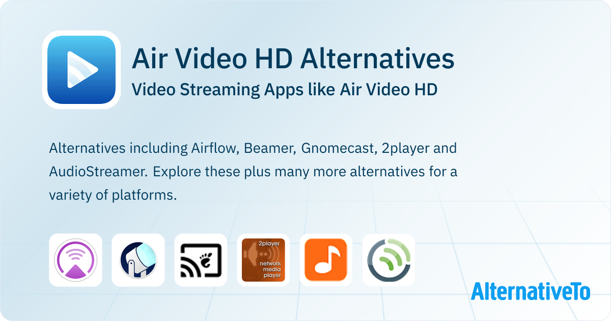 Air Video HD Alternatives Top 19 Video Streaming & Similar