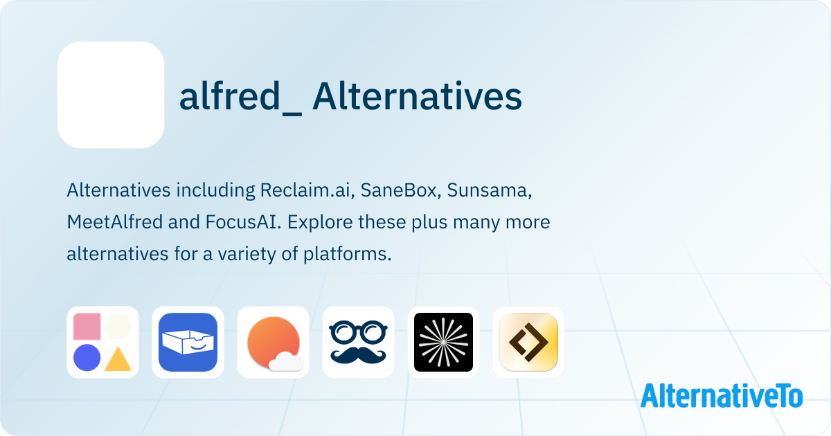 alfred_ Alternatives - Explore Similar Sites & Apps | AlternativeTo
