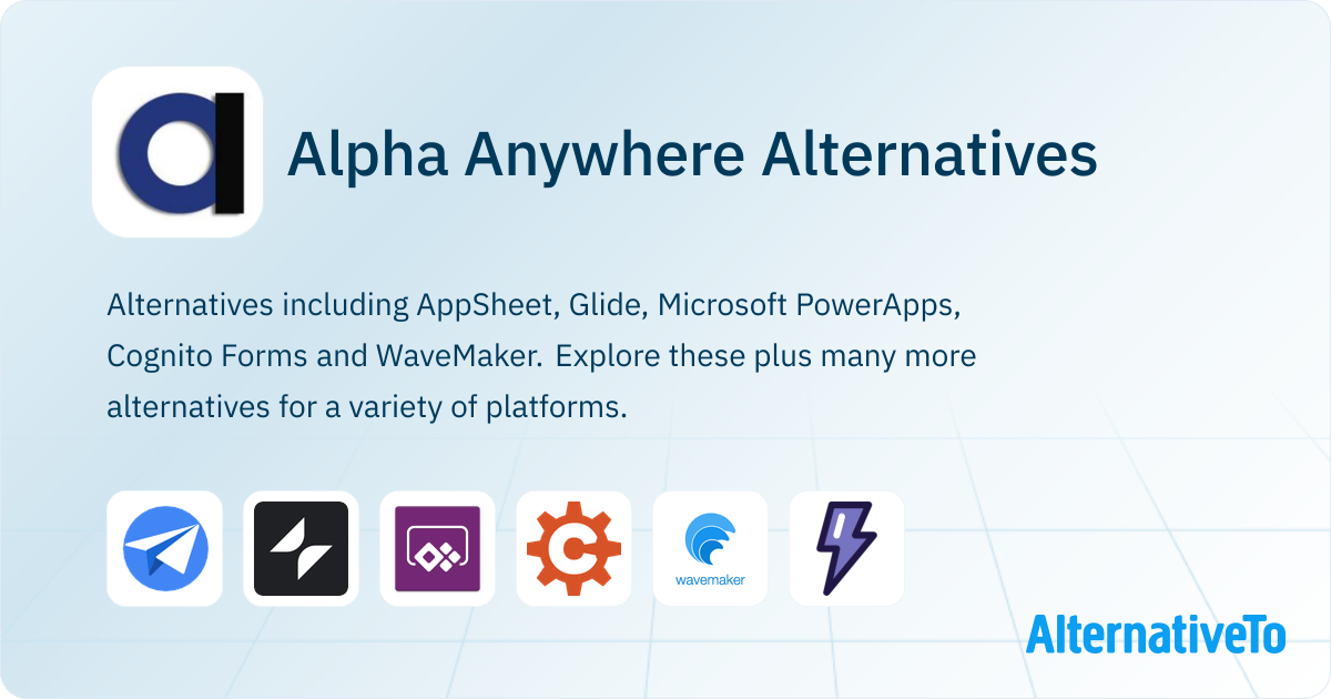 Alpha Anywhere Alternatives - Explore Similar Apps | AlternativeTo