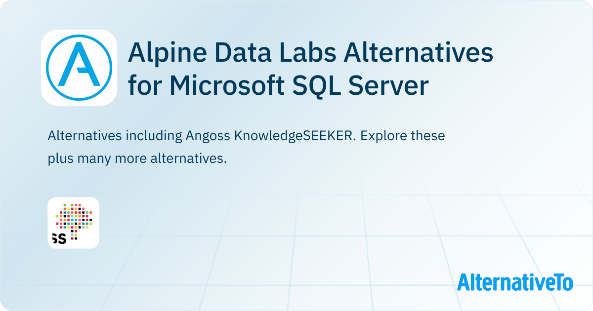 Alpine Data Labs Competitors for Microsoft SQL Server: Top 1 ...