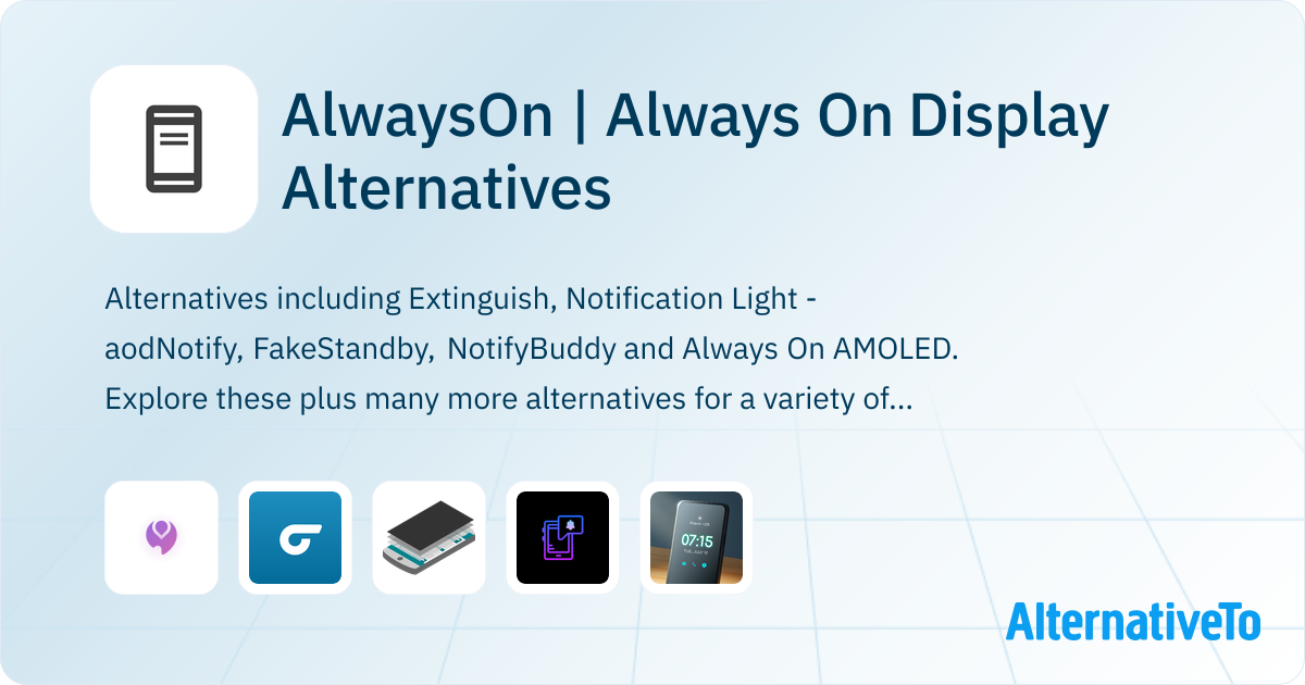 AlwaysOn | Always On Display Alternatives - Explore Similar Apps ...