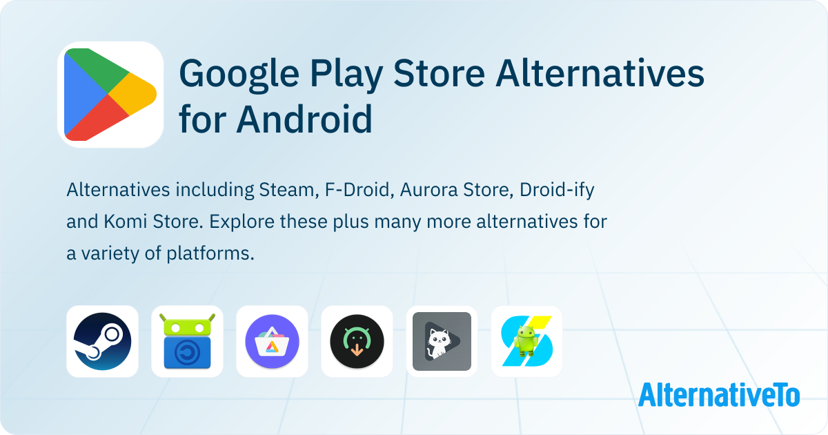 Google Play Store Alternatives for Android: Top 12 App Stores ...