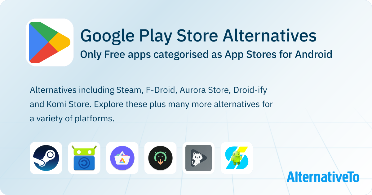 Play Store Variant Free Google Play Store Alternatives for Android: Top 12 App Stores ...