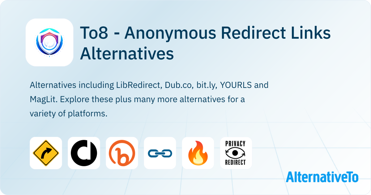 To8 - Anonymous Redirect Links Alternatives - Explore Similar Sites ...