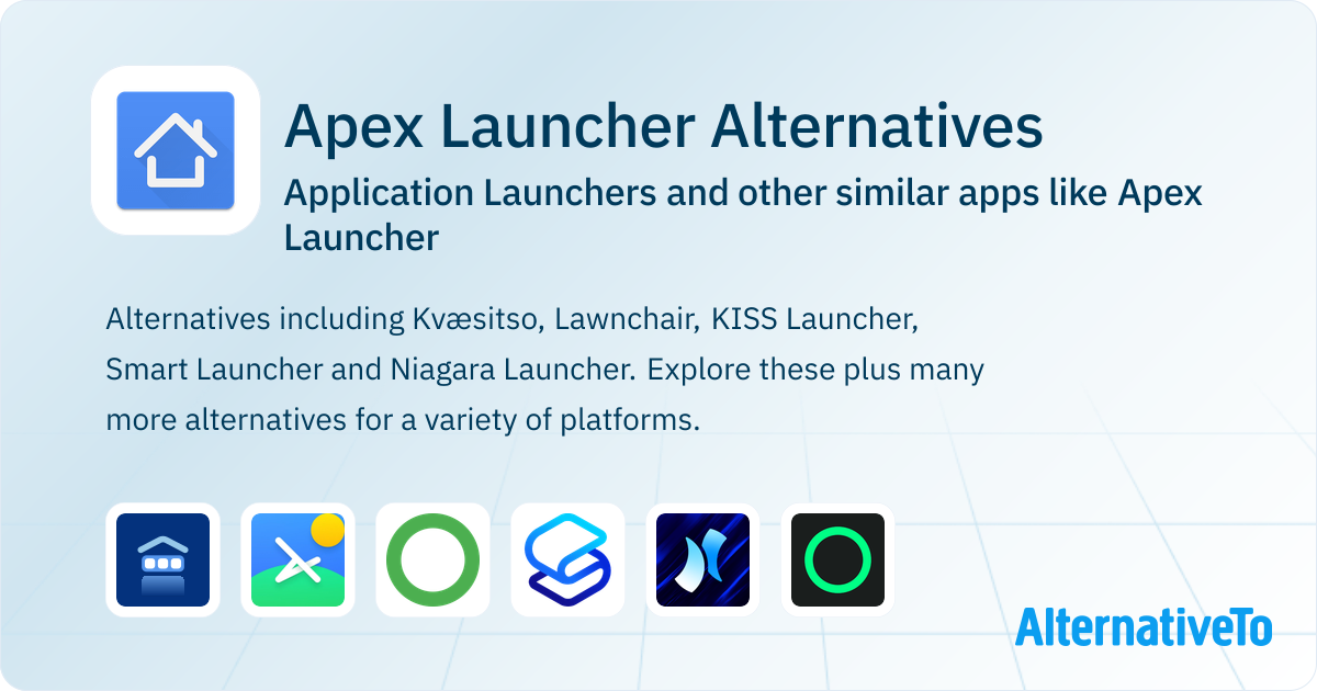 Apex Launcher Alternatives Top 12 Application Launchers & Similar Apps