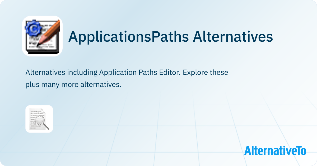 ApplicationsPaths Alternatives - Explore Similar Software | AlternativeTo