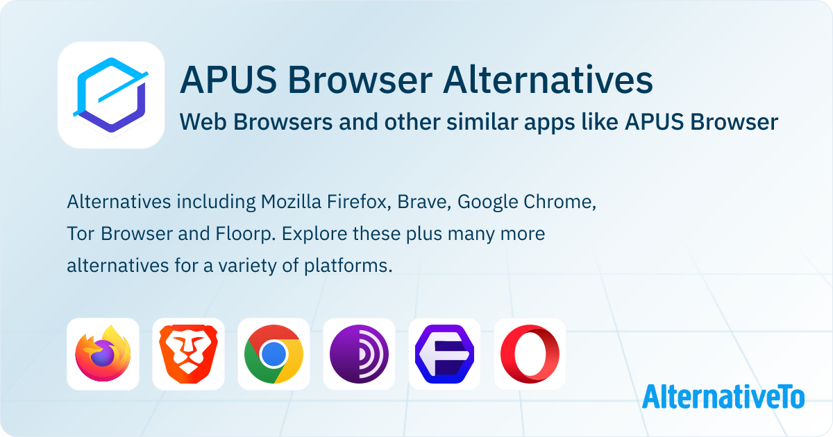 APUS Browser Alternatives Top 12 Web Browsers & Similar Apps
