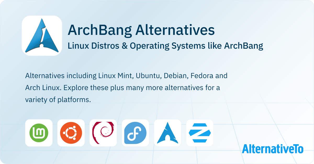 ArchBang Alternatives: Top 12 Linux Distros | AlternativeTo