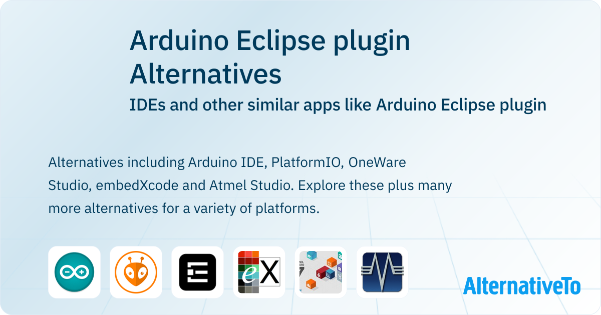 Arduino Eclipse plugin Alternatives: Top 20 IDEs & Similar Apps ...