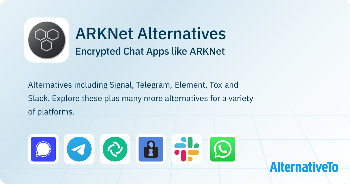 ARKNet Alternatives: Top 12 Encrypted Chat & Similar Apps | AlternativeTo