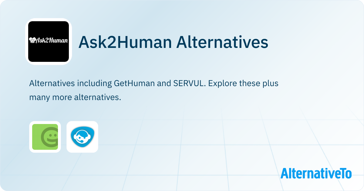 Ask2Human Alternatives - Explore Similar Sites & Apps | AlternativeTo