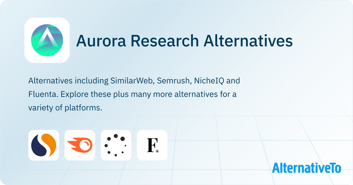 Aurora Research Alternatives - Explore Similar Sites & Apps | AlternativeTo