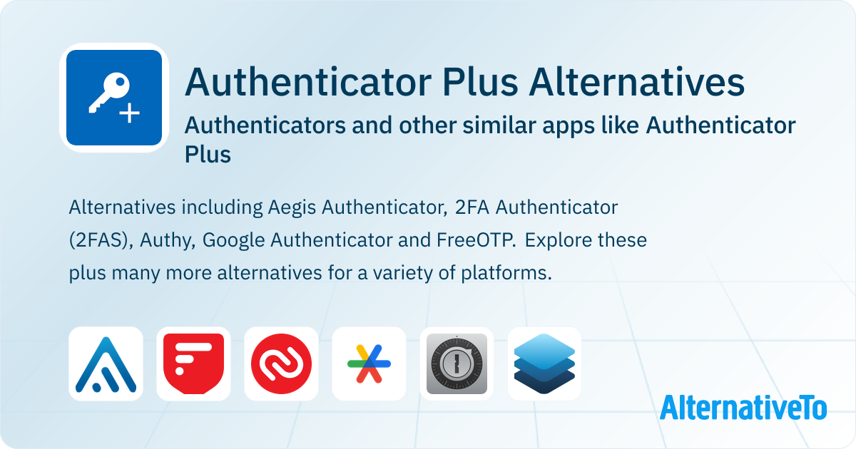 Authenticator Plus Alternatives: Top 12 Authenticators & Similar Apps ...