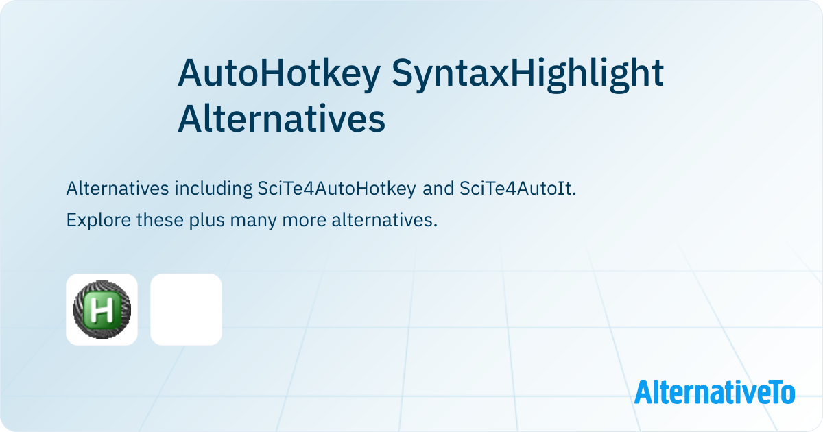 AutoHotkey SyntaxHighlight Alternatives - Explore Similar Software ...