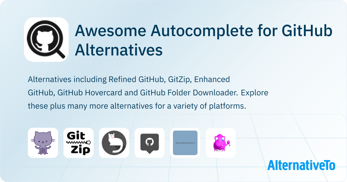 Awesome Autocomplete for GitHub Alternatives - Explore Similar Apps ...