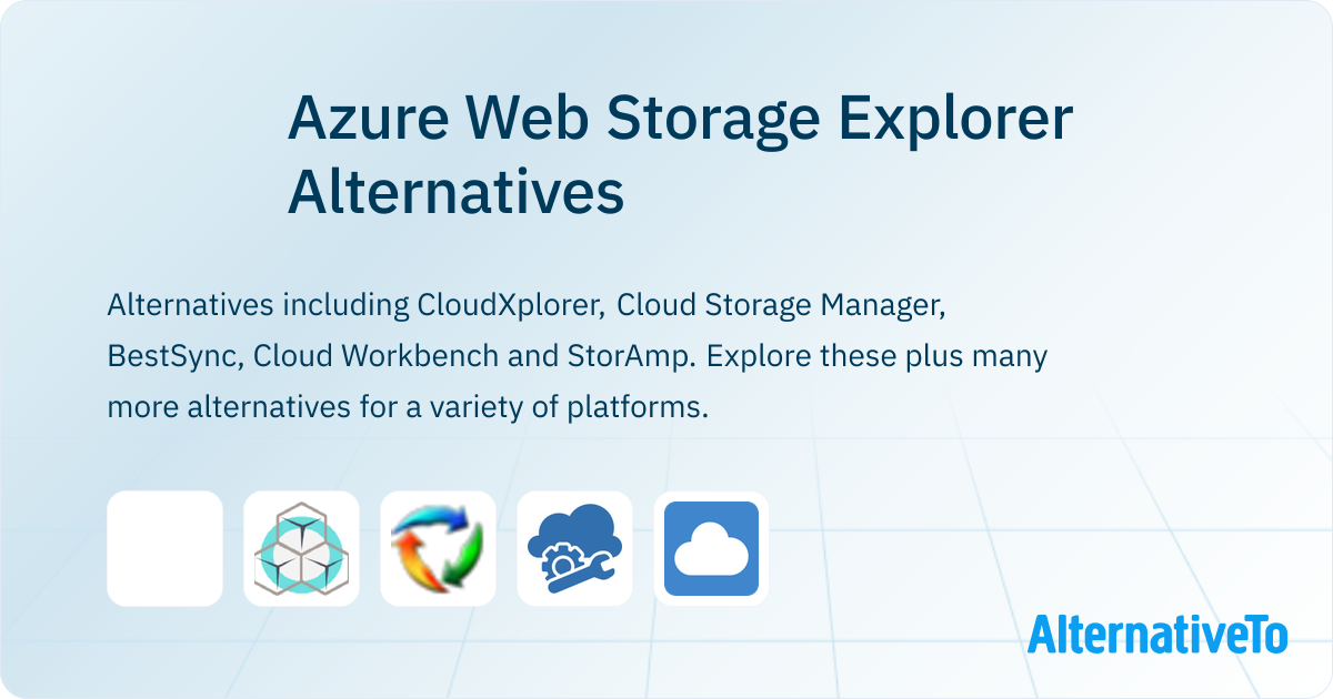 Azure Web Storage Explorer Alternatives - Explore Similar Sites & Apps ...