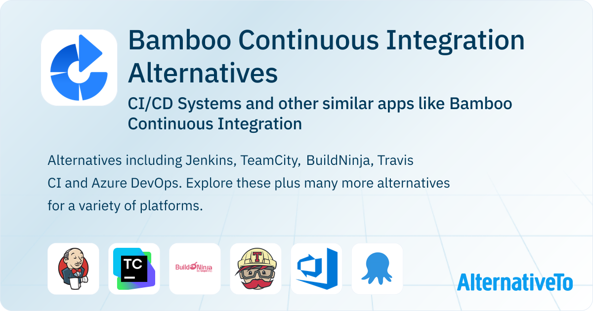 Bamboo Continuous Integration Alternatives: Top 12 CI/CD Systems ...