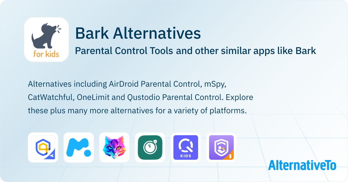 Bark Alternatives: Top 20 Parental Control Tools & Similar Apps ...