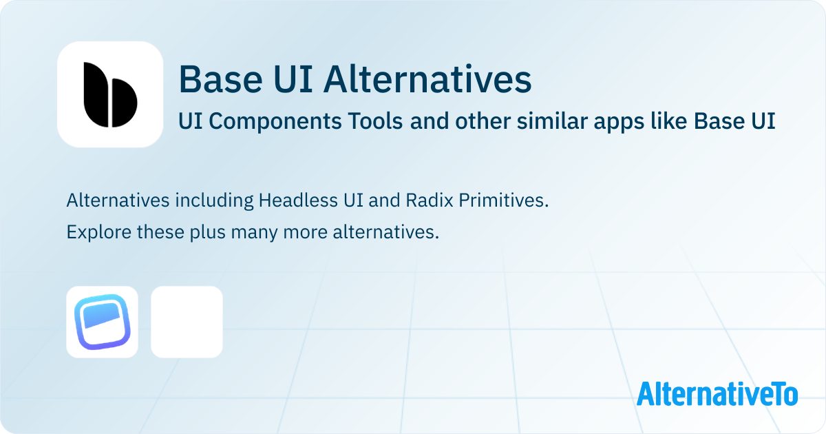 Ui Bas Base UI Alternatives - Explore Similar Sites & Apps | AlternativeTo