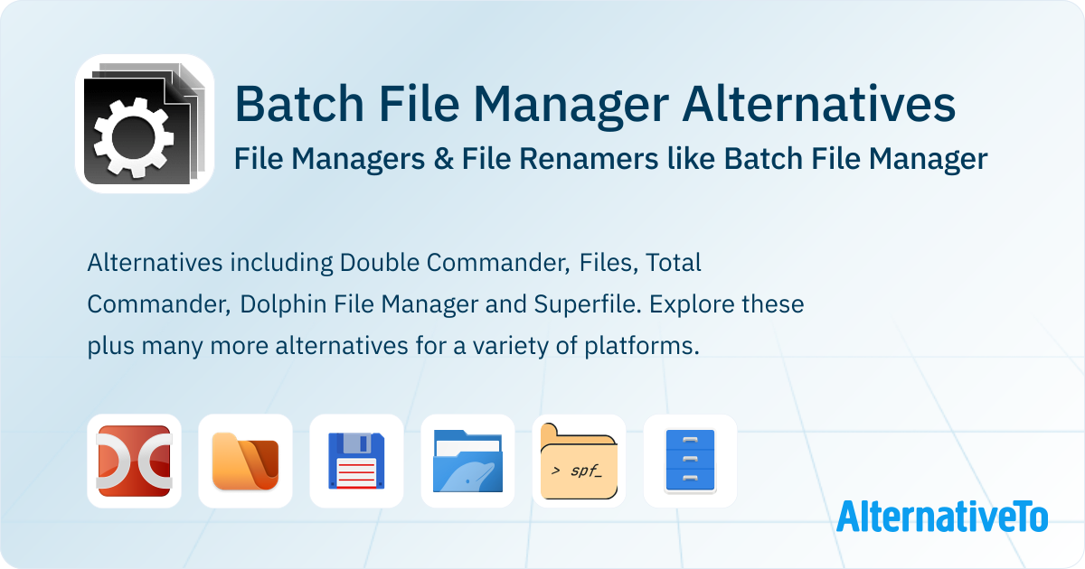 Batch File Manager Alternatives: Top 12 File Managers | AlternativeTo