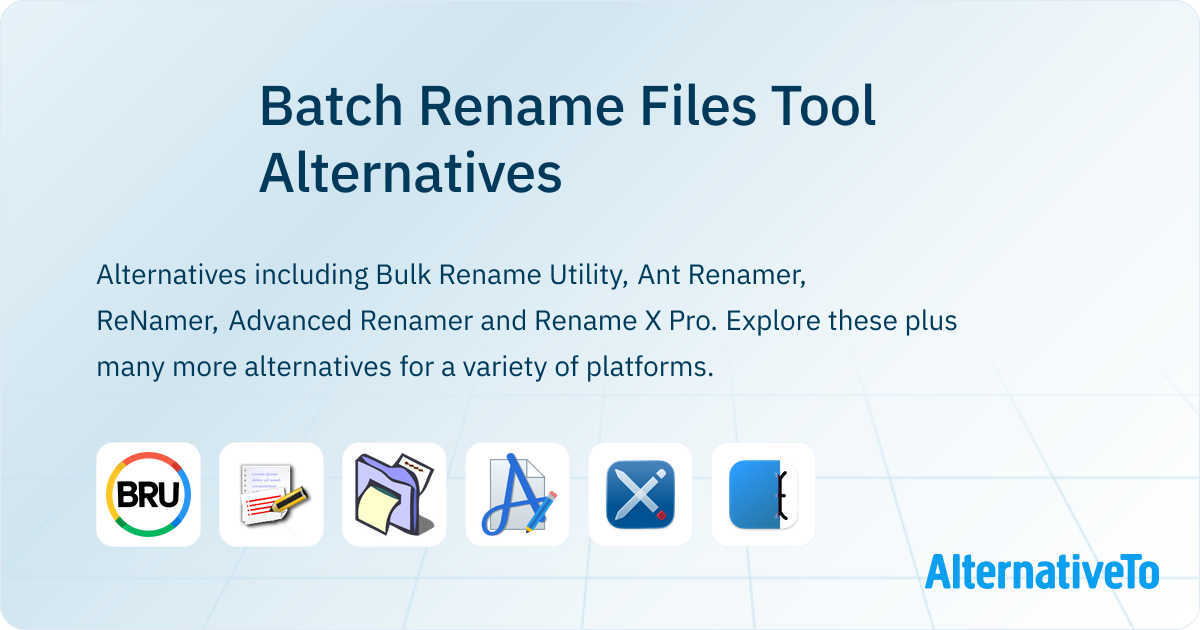 List Rename Tool Batch Rename Files Tool Alternatives - Explore Similar Software ...