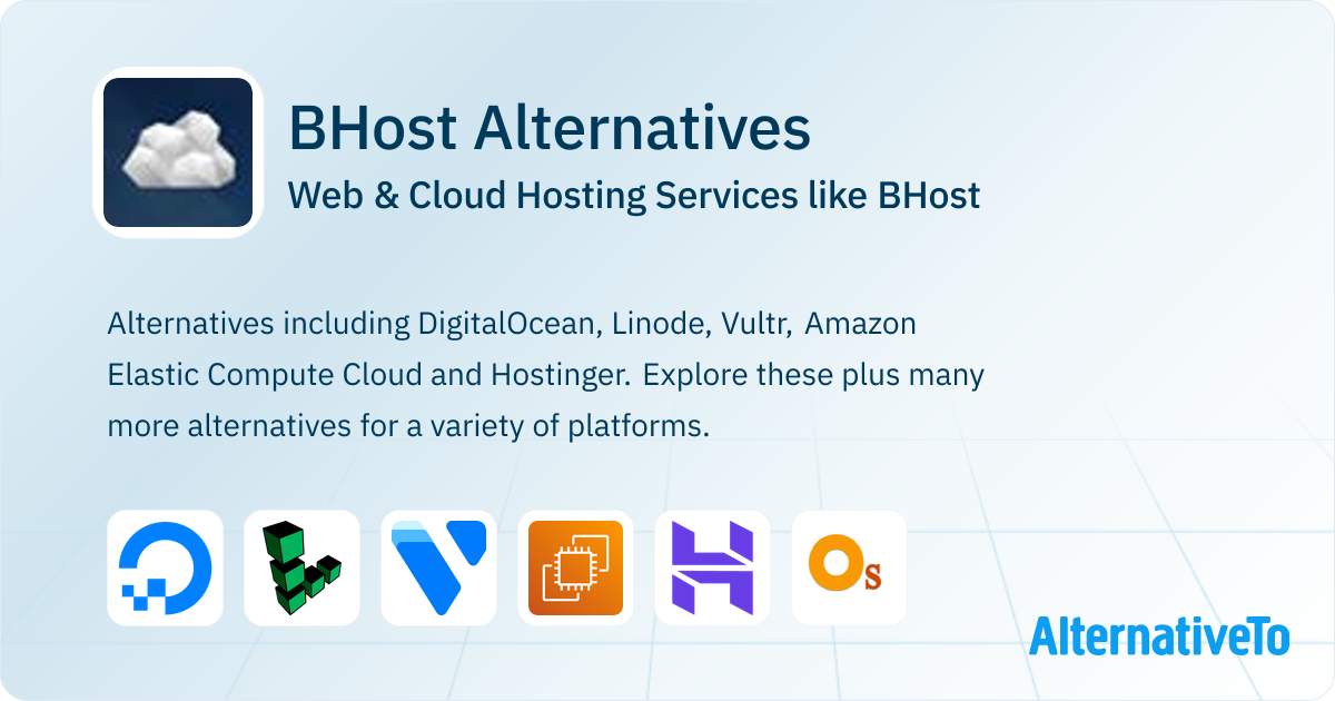 Bhost BHost Alternatives: Top 12 Web & Cloud Hosting Services | AlternativeTo