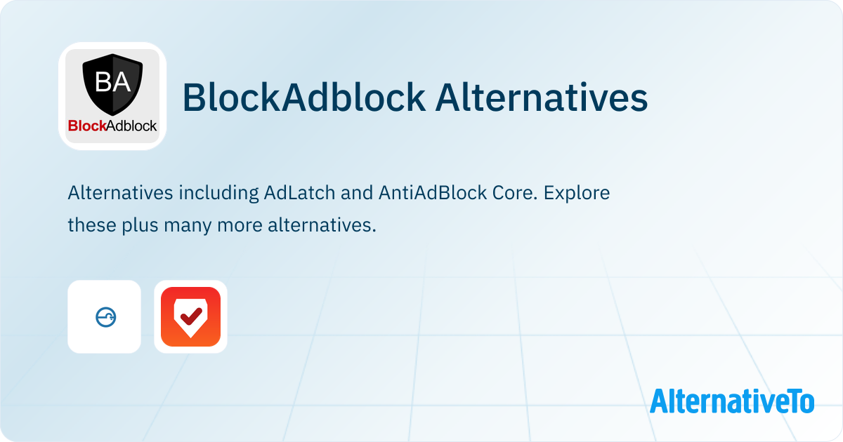 BlockAdblock Alternatives - Explore Similar Sites & Apps | AlternativeTo