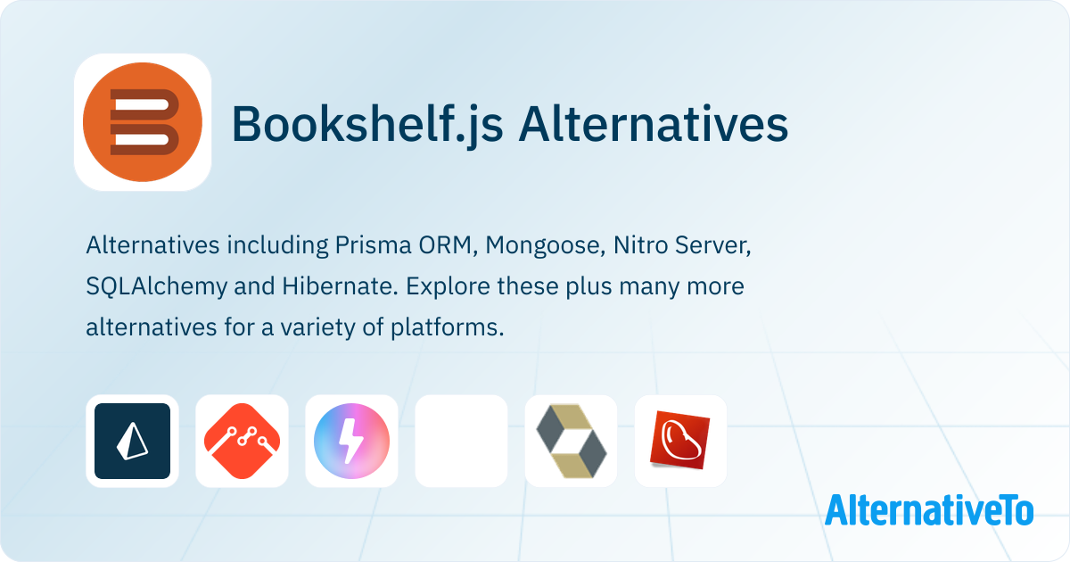 Bookshelf.js Alternatives - Explore Similar Sites & Apps | AlternativeTo