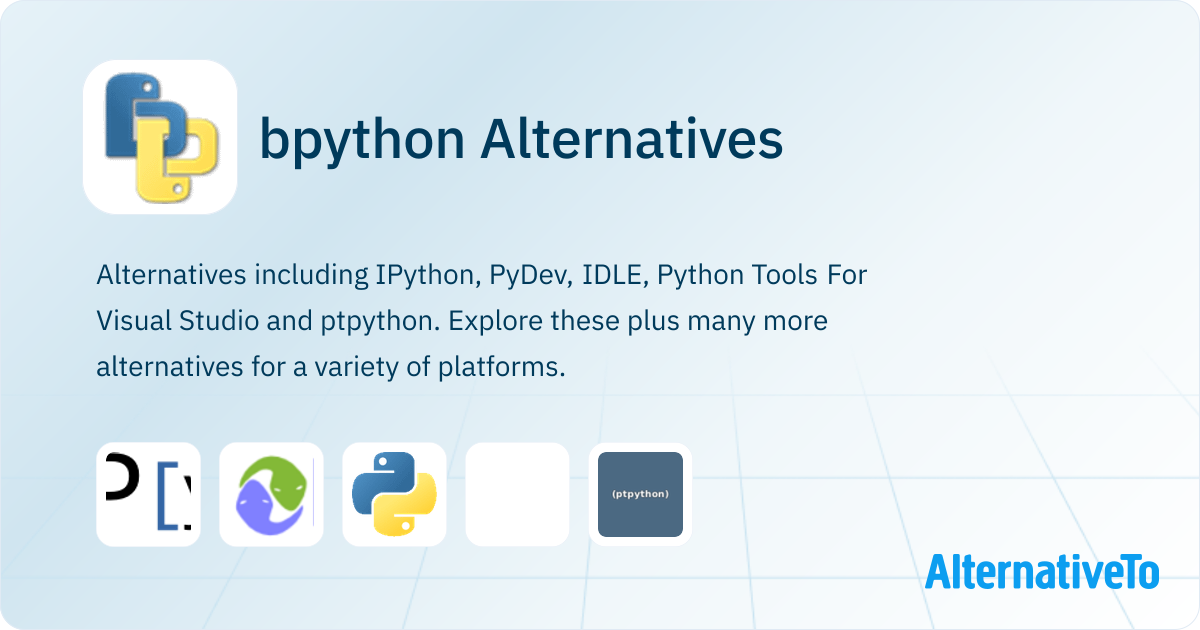bpython: python repl on steroids. - dev community... bpython Alternatives - Explore Similar Software | AlternativeTo